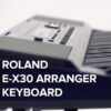 Đàn Organ Roland E-X30 Video Thum