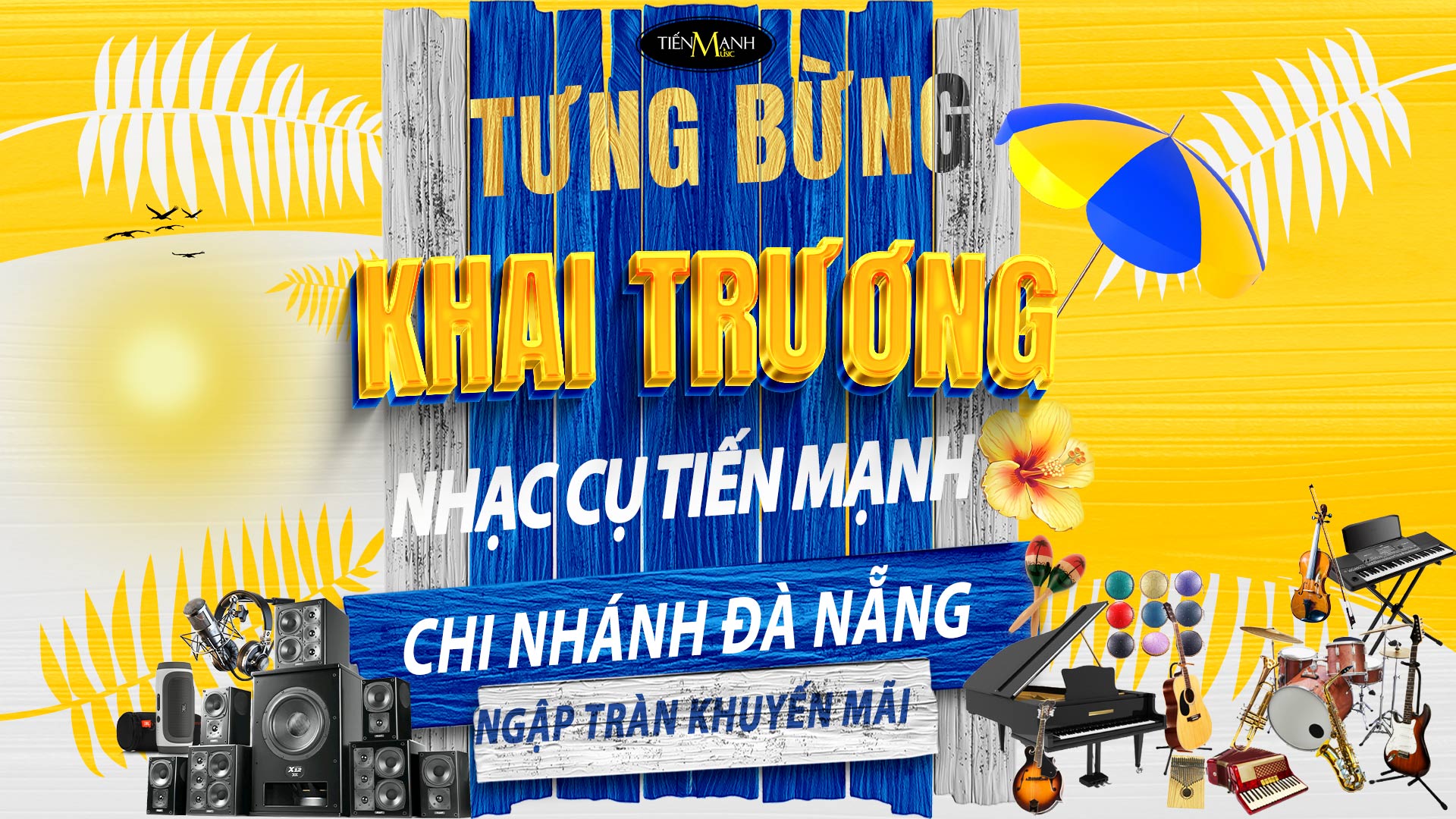 Thông Báo Khai Trương Chi Nhánh Tiến Mạnh Music Mới Tại Đà Nẵng