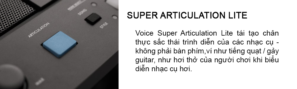 dan-organ-yamaha-psr-e483-20-Voice Super Articulation Lite tái tạo chân thực sắc thái trình diễn của các nhạc cụ - không phải bàn phím,ví như tiếng quạt / gảy guitar, như hơi thở của người chơi khi biểu diễn nhạc cụ hơi.