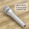 Micro Thu Âm ISK K109 PRO - Condenser Micro Live Stream, Karaoke